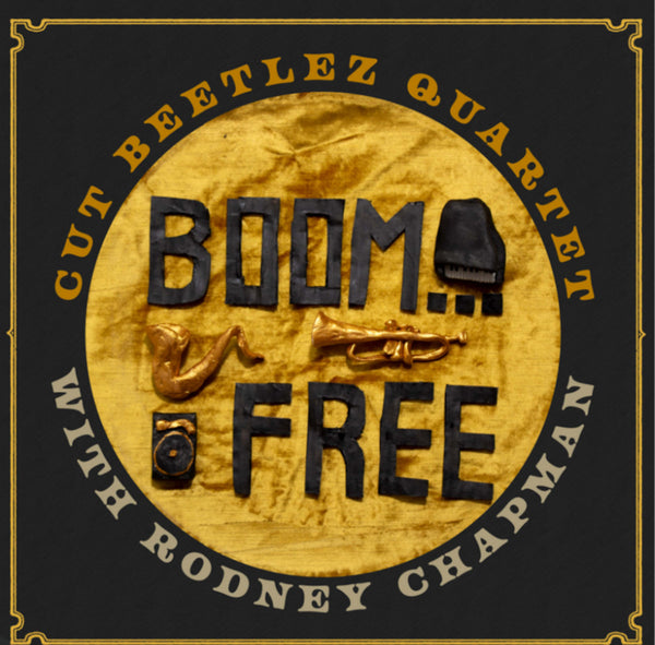 Cut Beetlez Quartet - "Boom Free" LP
