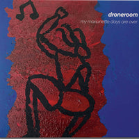 Droneroom - "My Marionette Days are Over" 2CD