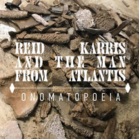 Reid Karris and the Man from Atlantis - "Onomatopoeia" CD