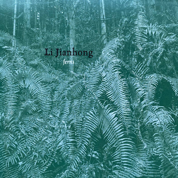 Li Jianhong - "Ferns" CD
